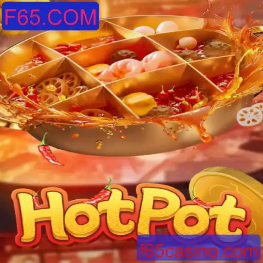 Descubra o Fascínio do Jogo Hotpot no F65.COM